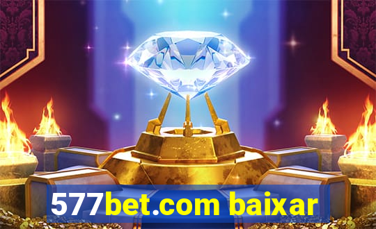 577bet.com baixar